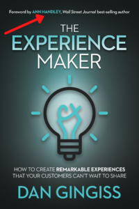 The Experience Maker by Dan Gingiss with a foreword by Ann Handley