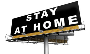 Stay at home sign